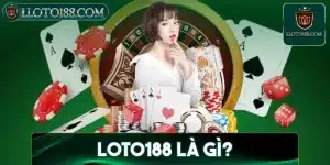 loto188là gì?