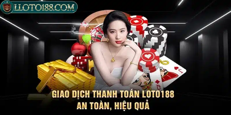 Giao dịch an toàn, nhanh chóng